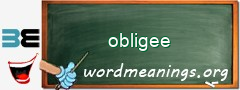 WordMeaning blackboard for obligee